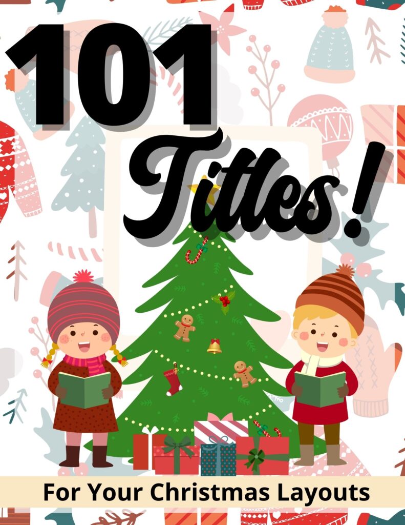 101 Scrapbooking Christmas Titles